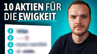 10 Aktien für die Ewigkeit (2023) + 7 Top-Kriterien