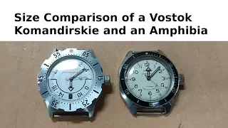 Vostok Size Comparison of a Komandirskie K-35 and Amphibia