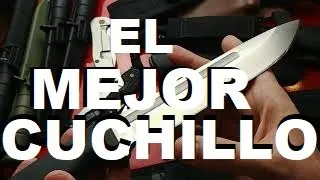 El Mejor Cuchillo de Supervivencia del Mundo