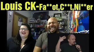 React to Louis CK   Fa**ot, C**t, Ni**er (Reaction)