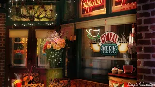 Central Perk Ambience | F.R.I.E.N.D.S |  For The Reunion