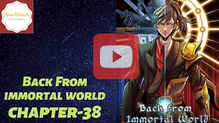 Return From the World of Immortals ch 38 eng sub