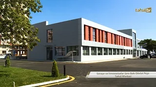 Təhsil TV: Sənaye və İnnovasiyalar üzrə Bakı Dövlət Peşə Təhsil Mərkəzi