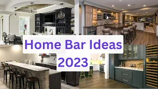 Home Bar Ideas 2023