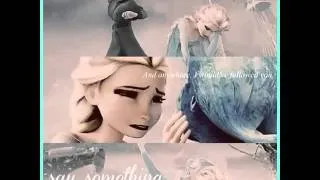 Frozen- Say something