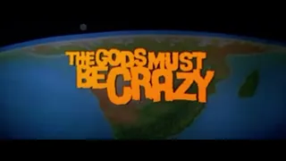 The Gods Must Be Crazy (1980) - Overture