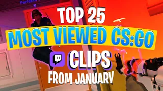 Top 25 MOST Viewed CS:GO Twitch Clips From JANUARY 2021!