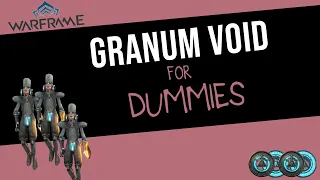 Everything That you Need to Know to Complete  Granum Voids Solo! | Warframe