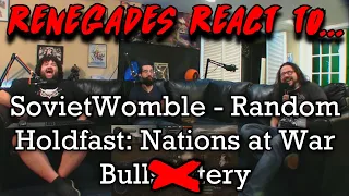 Renegades React to... @SovietWomble - Random Holdfast: Nations at War Bull$#!++ery
