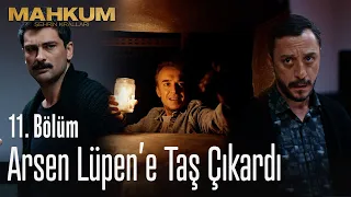 Ekip, Arsen Lüpen'e taş çıkardı - Mahkum 11. Bölüm