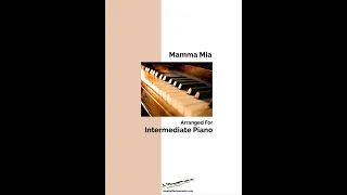 Mamma Mia arranged for ieasy/intermediate piano