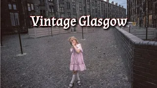 Vintage Pictures of Glasgow Scotland