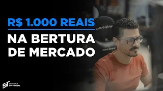 QUANDO E COMO OPERAR ABERTURA DE MERCADO