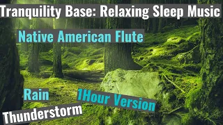 Rain Thunder and Native American Flute Relaxing Music 1 Hour