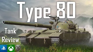 | Type 80 - Tank Review | World of Tanks Modern Armor | WoT Console | Red Tigers |