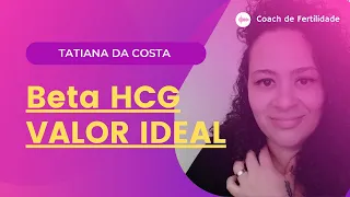 Beta HCG | Valor ideal nas primeiras semanas de gestação