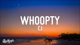 [1 HOUR 🕐] CJ - Whoopty (Lyrics)[