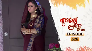 Kunwari Bohu | Full Ep 526 | 10th Sept 2020 | Odia Serial – TarangTV