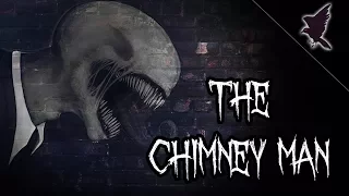 The Chimney Man | Dark Narration