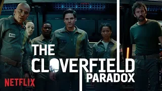 THE CLOVERFIELD PARADOX | NETFLIX