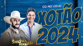 XOTÃO  SANDRO E RONALDO OS BOM DE XOTE AO VIVO 2024