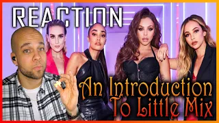 An Introduction To Little Mix REACTION!!! w/ Aaron Baker