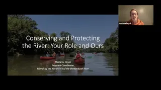 Conserving and Protecting the River: Your Role and Ours by Program Coordinator Mariama Dryak