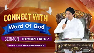 CONNECT WITH WORD OF GOD | DELIVERANCE WEEK - 2 | SERMON BY APOSTLE ANKUR YOSEPH NARULA | Anugrah TV