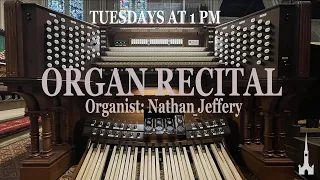 Organ Recital by Nathan Jeffery