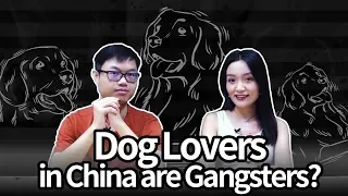 Why Dog Lovers In China Act like Gangsters?