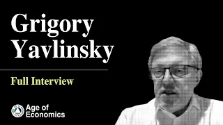 Grigory Yavlinsky for Age of Economics - Full interview