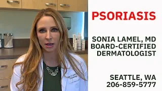 Psoriasis. A Chronic Inflammatory Skin Condition. Dr. Lamel, Seattle Dermatologist