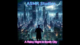 A Rainy Night in Synth City