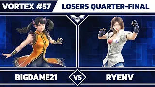 [Vortex #57] BigDame21 vs VMLN | RyenV - Losers Quarter-Final - Tekken 7