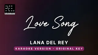 Love song - Lana Del Rey (Original Key Karaoke) - Piano Instrumental Cover with Lyrics