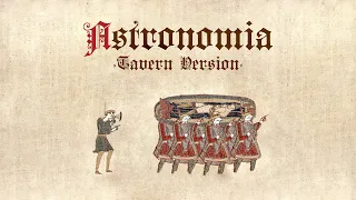 Vicetone & Tony Igy - Astronomia (Medieval Style | Bardcore) [Tavern Version]