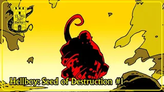 Is This Just Fantasy? - Hellboy: Seed of Destruction #1