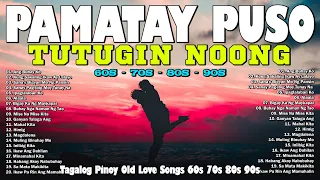 The Best OPM Lumang Tugtugin Na Masarap Balikan 60s 70s 80s 90s - Pure Tagalog Pinoy Old Love Songs