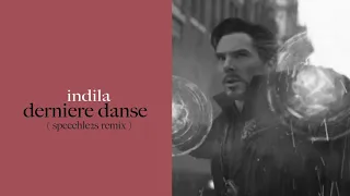 indila - dernière danse / speechle2s remix ( slowed down )