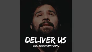 Deliver Us (feat. Jonathan Young)