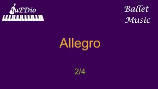 Allegro 2/4 Vaganova Ballet Music [tuEDio]