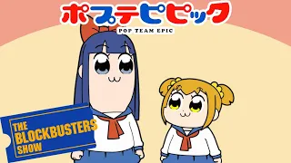 The Blockbusters Show Season 10 - Pop Team Epic Review