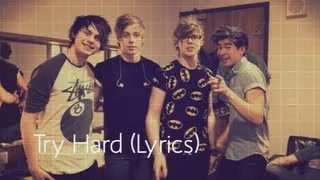 5 Seconds of Summer - Try Hard (Official Lyrics)