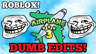 Airplane 3 dumb edits!(funny!)