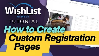 WishList Member - How to Create Custom Registration Pages