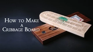 How to Make A Cribbage Board