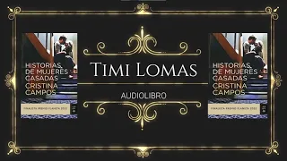 Historias de mujeres casadas. Cap. 1.2 Audiolibro (Timi Lomas)