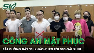 Công An Mật Phục Bắt Tại Trận Đường Dây ‘Gái Gọi’ Đi Khách Khắp Thành Phố | SKĐS