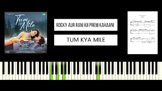 Tum Kya Mile - Rocky Aur Rani Kii Prem Kahaani (BEST PIANO TUTORIAL & COVER)