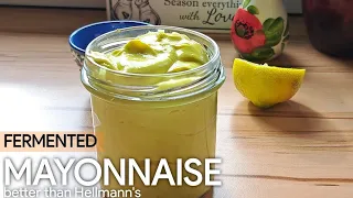 How To Make Fermented Mayonnaise At Home! • Better Than Store-Bought • So Tasty AND Good for You